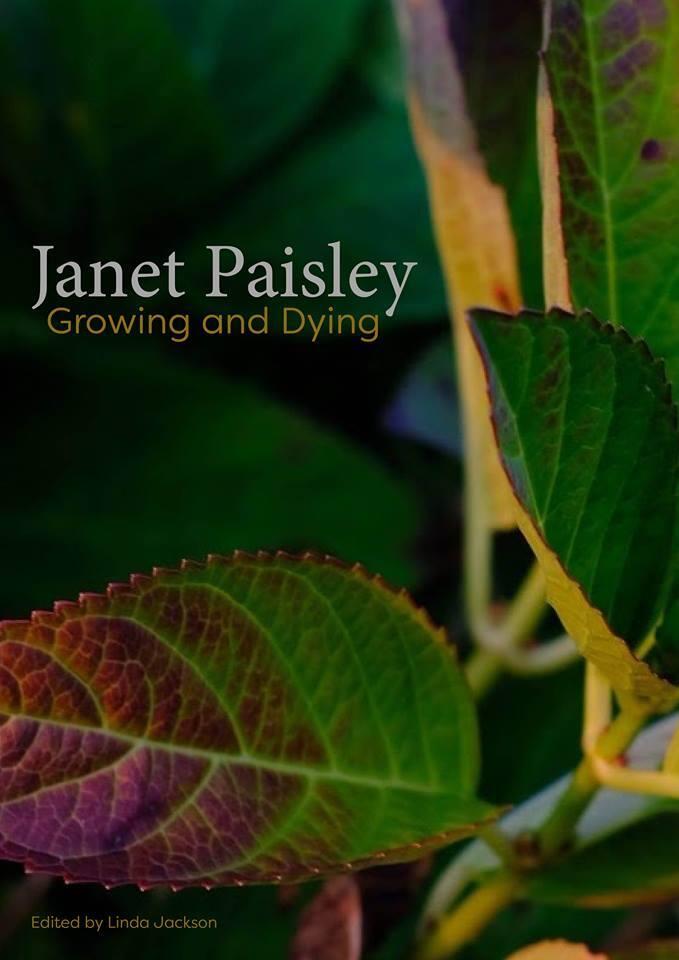Janet Paisley: Growing and Dying