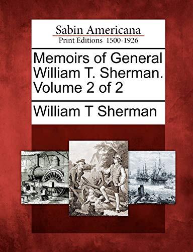 Memoirs of General Sherman (Volume 2 of 2)