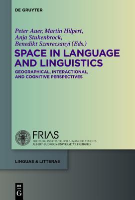 Linguistic Perspectives on Space: Geography, Interaction, and Cognition
