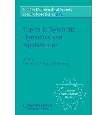 [(Topics in Symbolic Dynamics and Applications)] [Author: Francois Blanchard] published on