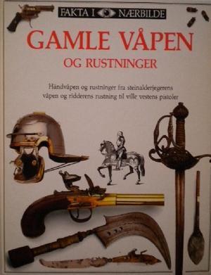 Gamle våpen og rustninger