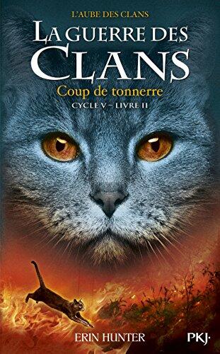 La Guerre Des Clans (Cycle V) L'Aube Des Clans (Tome 2)