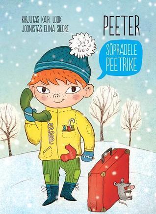 Peeter, sõpradele Peetrike