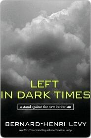 Left in Dark Times: A Stand Against the New Barbarism