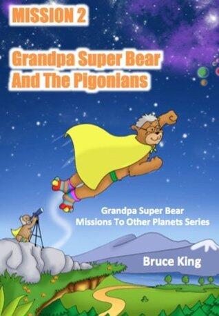 Mission 2 - Grandpa Super Bear And The Pigonians