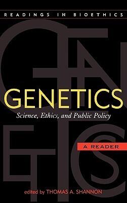 Genetics: Science, Ethics, and Public Policy