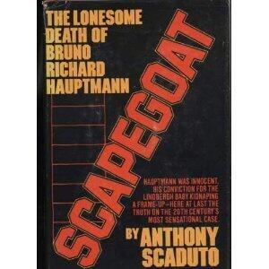 Scapegoat: The Truth About the Lindbergh Kidnapping
