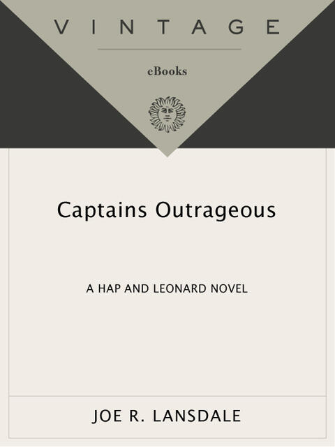 Captains Outrageous: A Hap and Leonard Novel