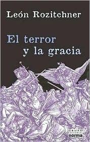 El Terror y La Gracia (Coleccion Biografias y Documentos)