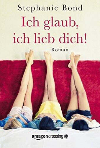 Ich glaub, ich lieb dich!