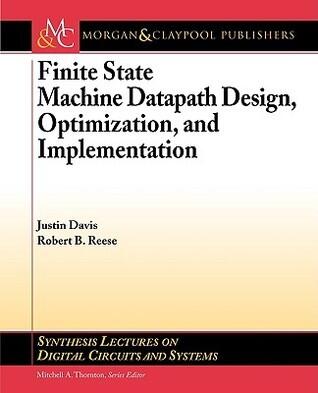 Finite State Machine Datapath Design, Optimization, and Implementation