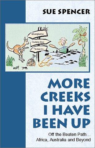 More Creeks I Have Been Up