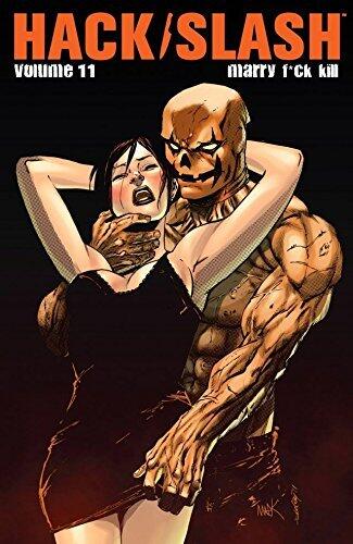 Hack/Slash (2011-2013) Vol. 11: Marry F*ck Kill