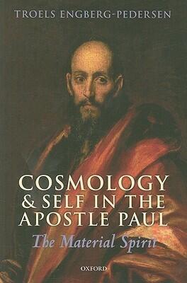 Cosmology and Self in the Apostle Paul: The Material Spirit