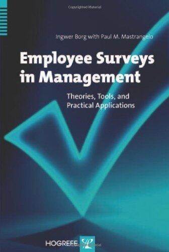 Employee Surveys in Management: Theories, Tools, and Practical Applications (1st Edition)