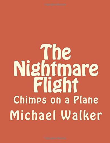 The Nightmare Flight: Chimps on a Plane