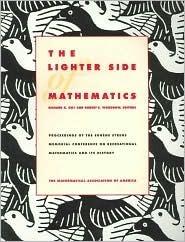 The Lighter Side of Mathematics: Proceedings of the Eugène Strens Memorial Conference on Recreational Mathematics and its History