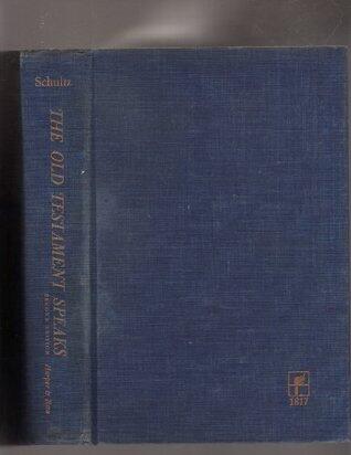 Old Testament Speaks : Old Testament History and Literature