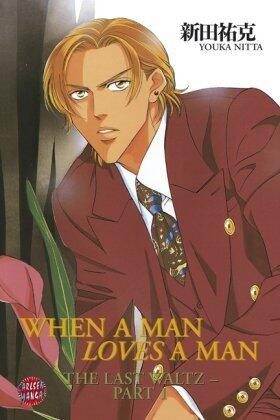 When a man loves a man 2 - The Last Waltz