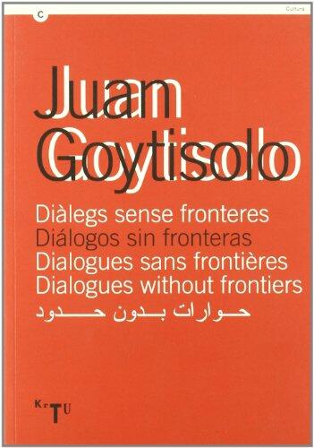 Juan Goytisolo. Diàlegs sense fronteres