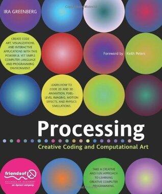 Processing: Creative Coding and Computational Art