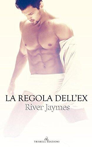 La regola dell'ex (The Boyfriend Chronicles)