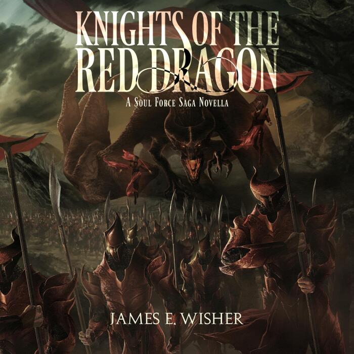 Knights of the Red Dragon: A Soul Force Saga Novella
