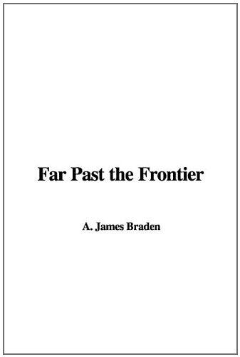 Far Past the Frontier
