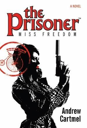 The Prisoner: Miss Freedom