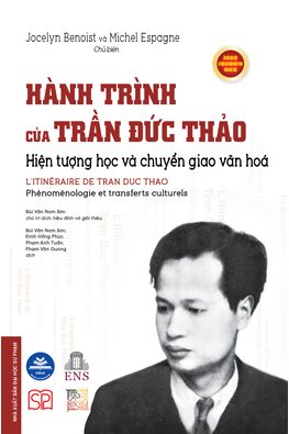 Hành trình của Trần Đức Thảo Hiện tượng học và chuyển giao văn hóa