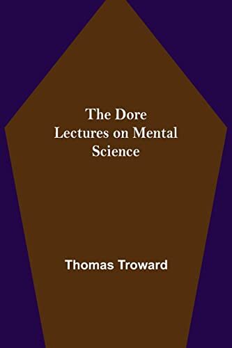 The Dore Lectures on Mental Science