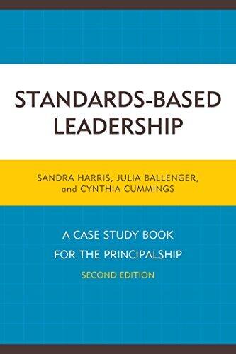 Standards-Based Leadership: A Case Study Book for the Principalship