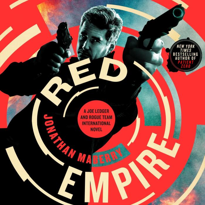 Red Empire: A Joe Ledger and Rogue Team International Novel