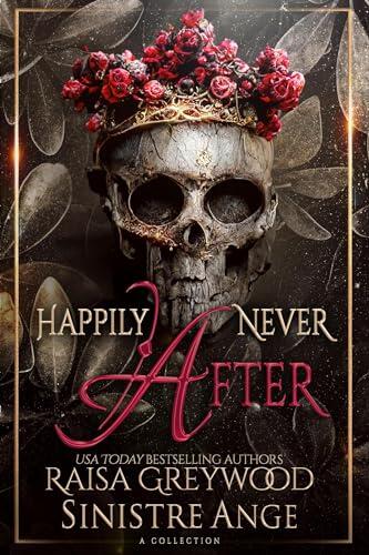 Happily Never After: A Collection