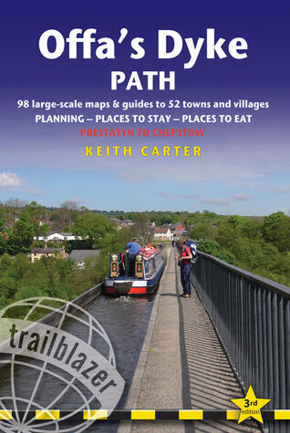 Offa's Dyke Path: British Walking Guide: Planning, Places To Stay, Places To Eat; Includes 87 Large-Scale Walking Maps