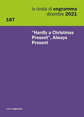 Hardly a Christmas Present: Always Present