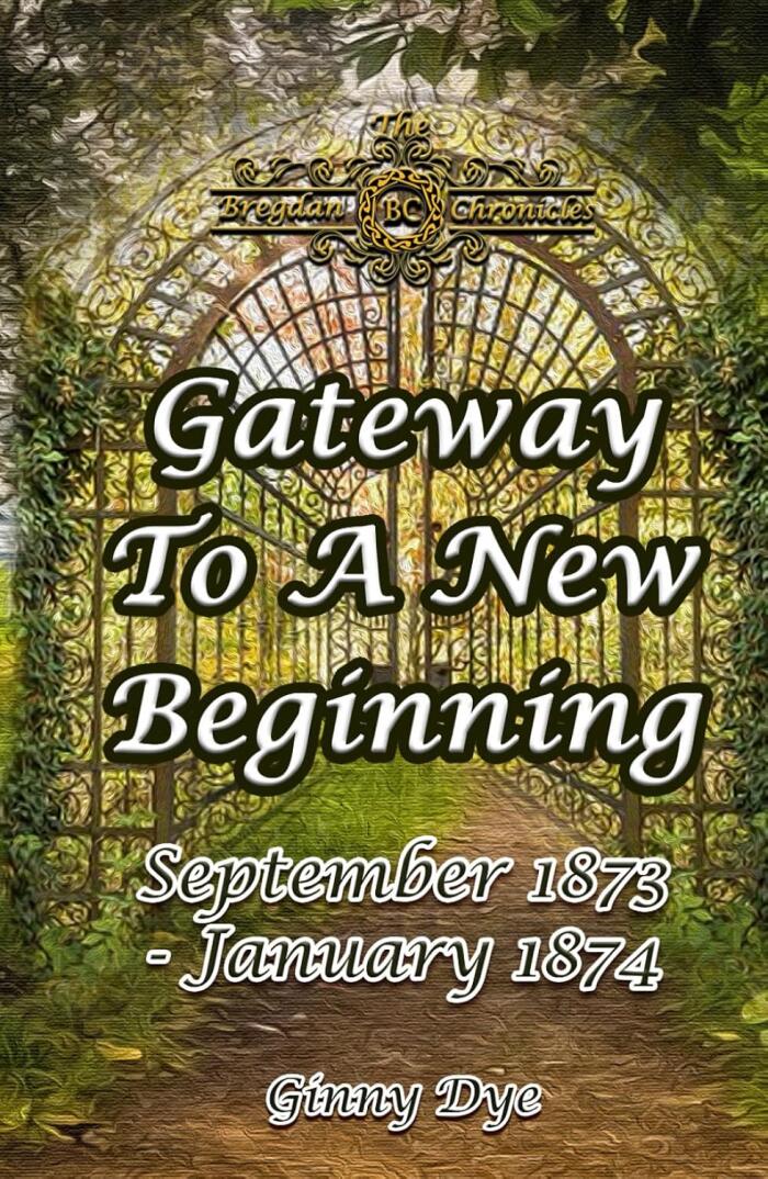 Gateway to a New Beginning: September 1873-January 1874