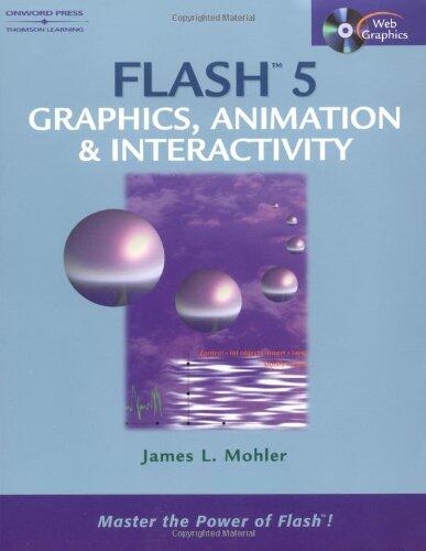 Flash 5.0: Graphics, Animation & Interactivity