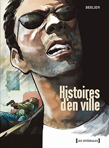 INTÉGRALES HISTOIRES D'EN VILLE T01 À T03