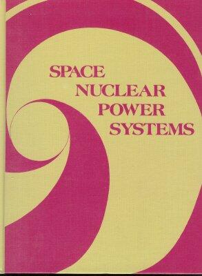 Space Nuclear Power Systems 1988. Volume 8 of the Series Space Nuclear Power Systems