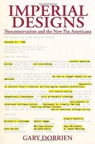 Imperial Designs: Neoconservatism and the New Pax Americana