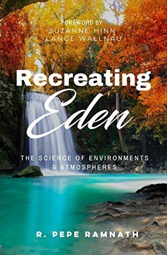 Recreating Eden: The Science of environments and atmospheres