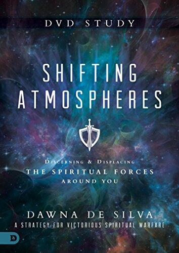 Shifting Atmospheres DVD Study: Discerning and Displacing the Spiritual Forces Around You