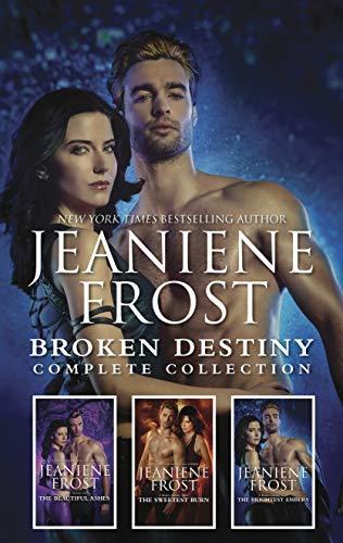 Broken Destiny Complete Collection (The Beautiful Ashes, The Sweetest Burn, The Brightest Embers)