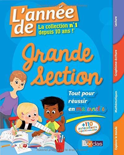 L'année de Grande Section: Tout pour Réussir en Maternelle (5-6 ans)