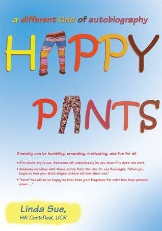 Happy Pants:a different kind of autobiography