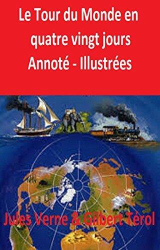 Le tour du monde en quatre vingt jours Annoté Illustrées