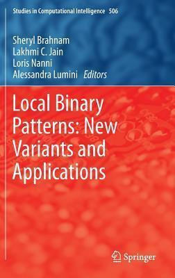 Local Binary Patterns: New Variants and Applications