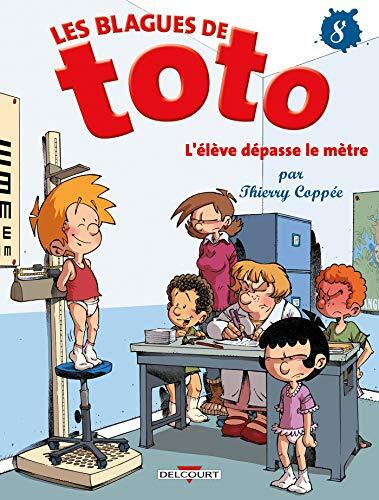 Les Blagues de Toto (T08): L'Élève Dépasse le Mètre