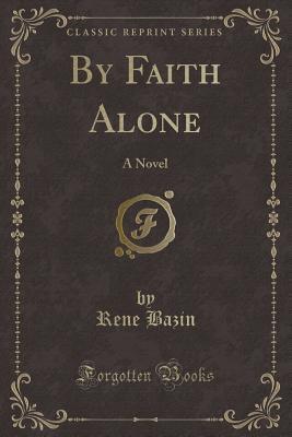 By Faith Alone